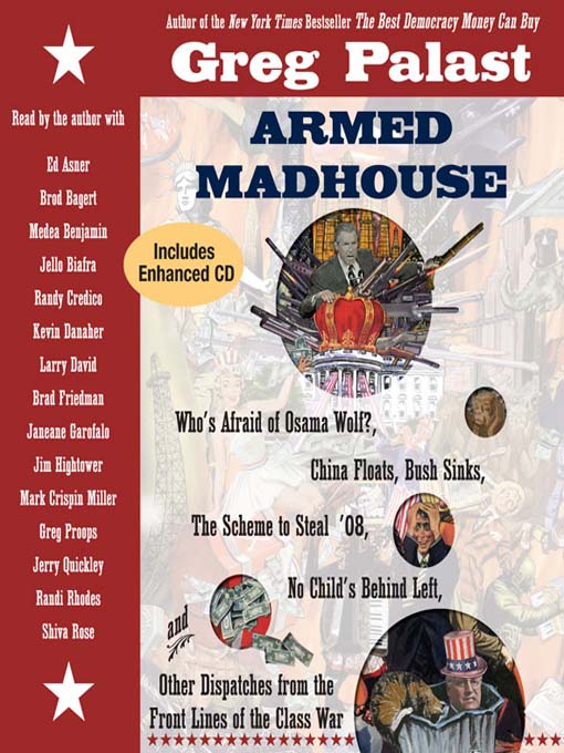 Title details for Armed Madhouse by Greg Palast - Available